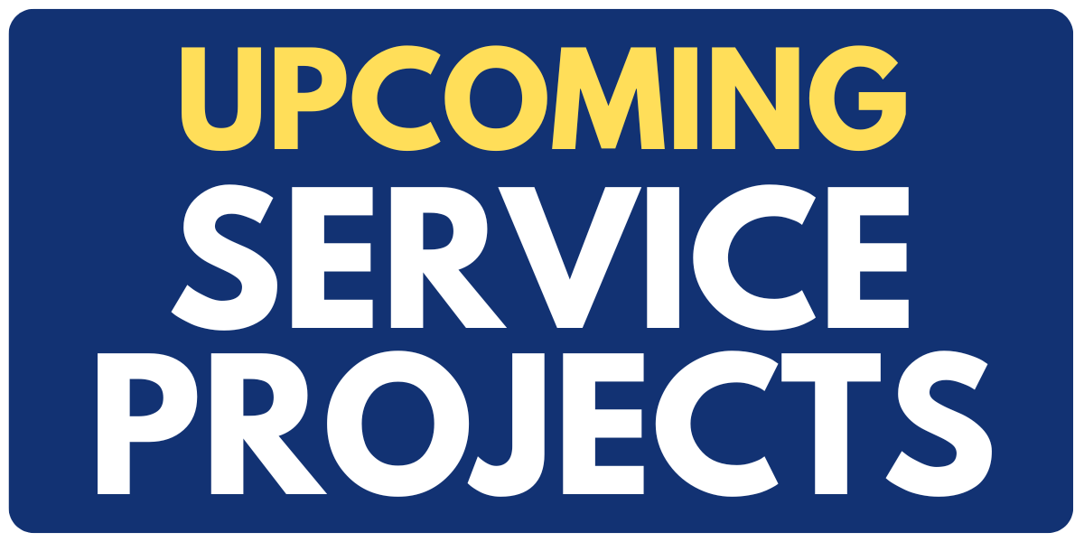 Upcoming Service Projects